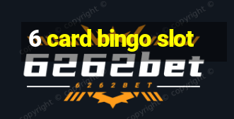 6 card bingo slot