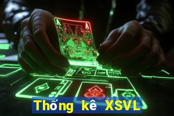 Thống kê XSVL ngày 26