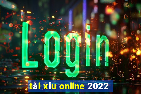 tài xỉu online 2022