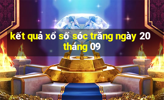 kết quả xổ số sóc trăng ngày 20 tháng 09