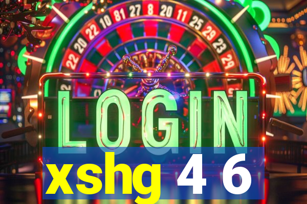 xshg 4 6