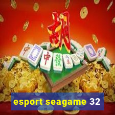 esport seagame 32