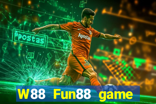 W88 Fun88 game bài đại phát phiên bản mới nhất