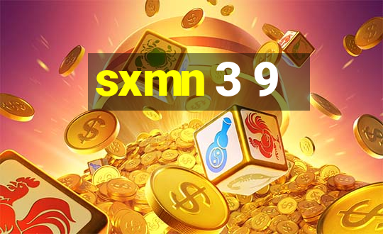 sxmn 3 9