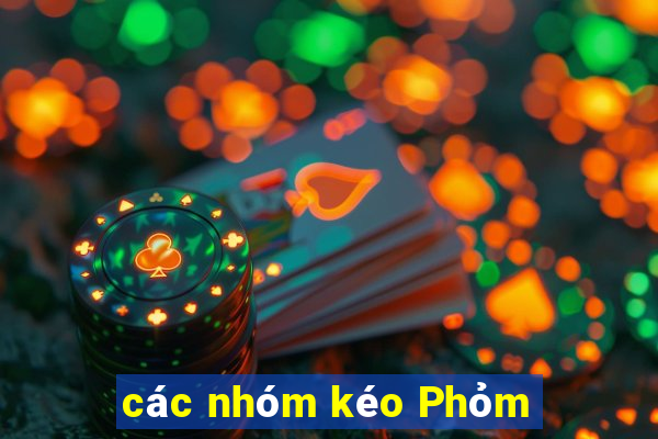 các nhóm kéo Phỏm