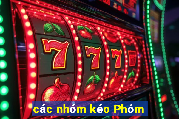 các nhóm kéo Phỏm