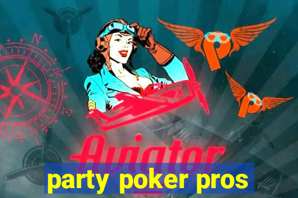 party poker pros