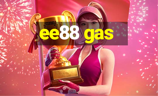 ee88 gas