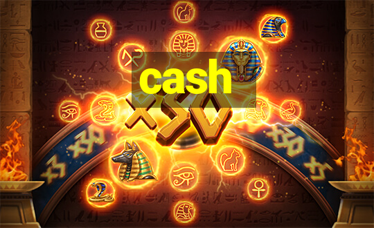 cash