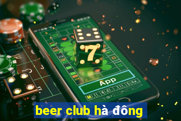 beer club hà đông