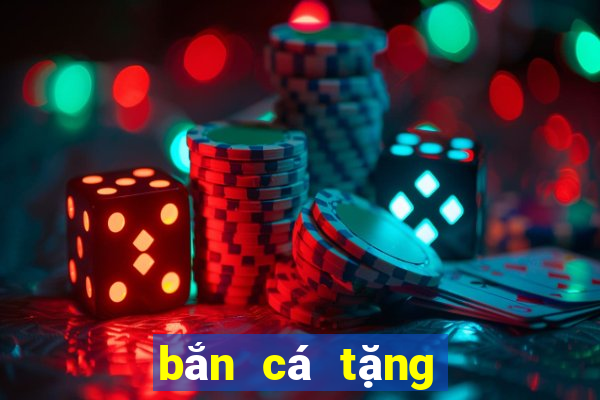 bắn cá tặng xu miễn phí