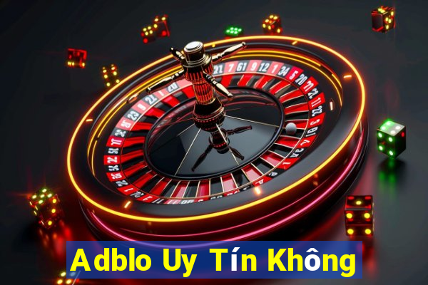 Adblo Uy Tín Không