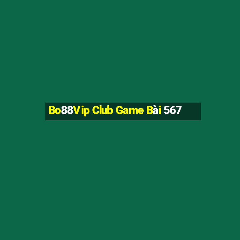 Bo88Vip Club Game Bài 567