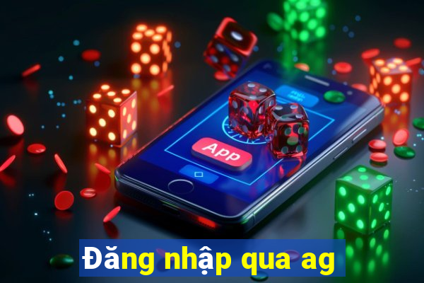 Đăng nhập qua ag