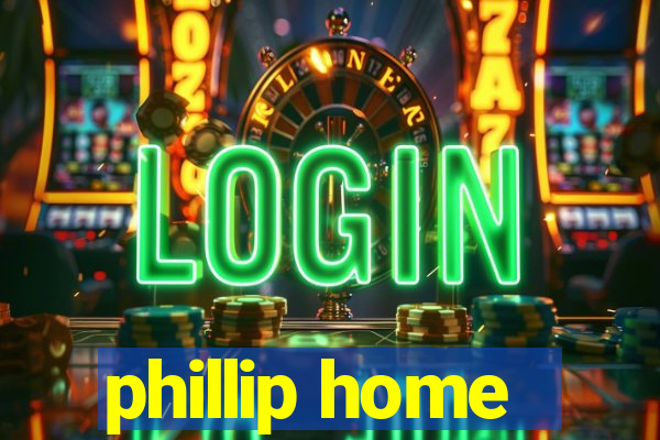 phillip home