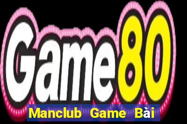 Manclub Game Bài Binh 9 Cây