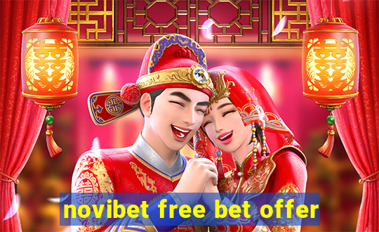 novibet free bet offer