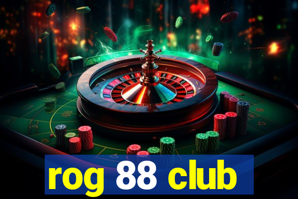 rog 88 club