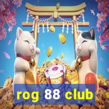 rog 88 club