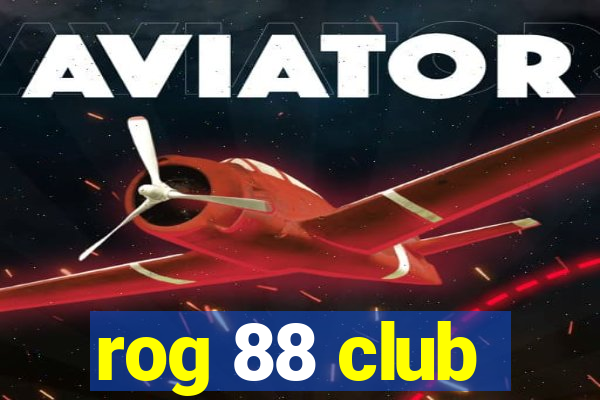 rog 88 club