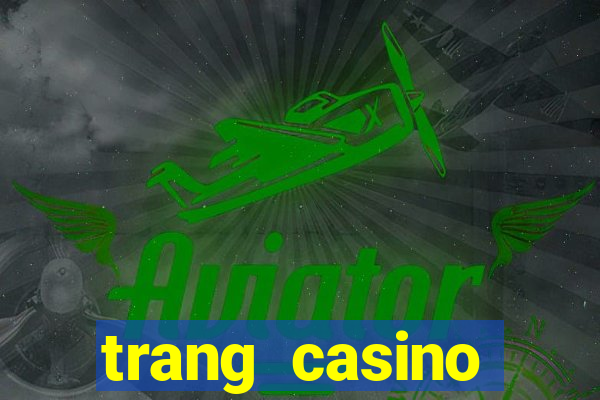 trang casino khuyến mãi