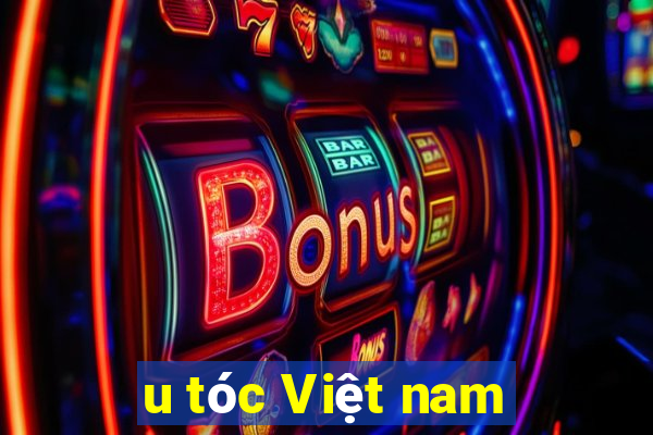 u tóc Việt nam