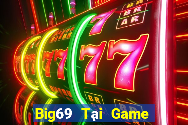 Big69 Tại Game Bài Đổi Thưởng Nạp Bằng Sms