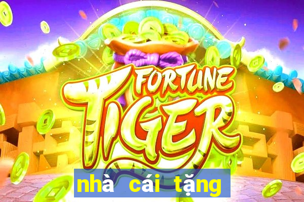 nhà cái tặng miễn phí