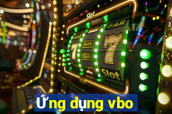 Ứng dụng vbo