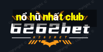 nổ hũ nhất club