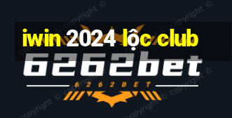 iwin 2024 lộc club