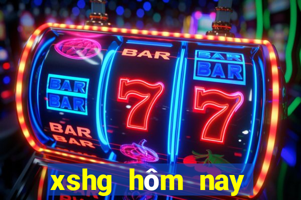 xshg hôm nay trực tiếp