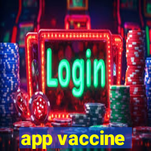 app vaccine