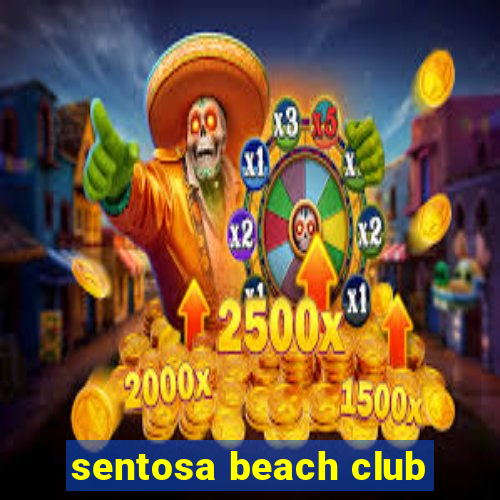 sentosa beach club