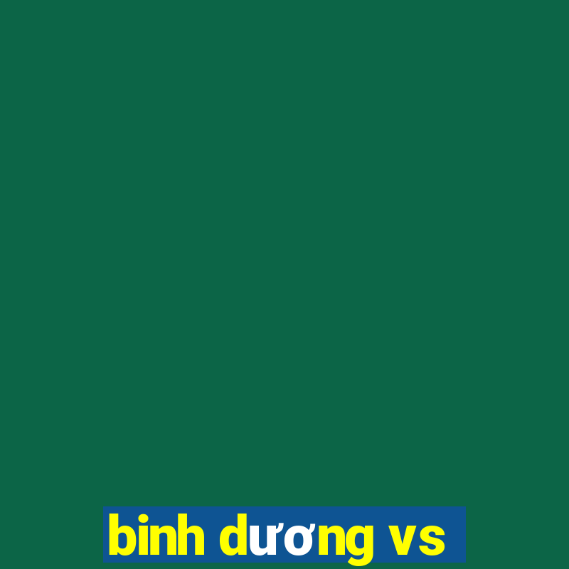 binh dương vs