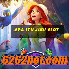 apa itu judi slot