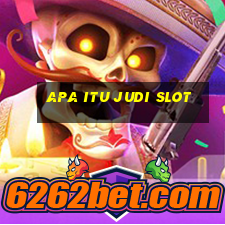 apa itu judi slot