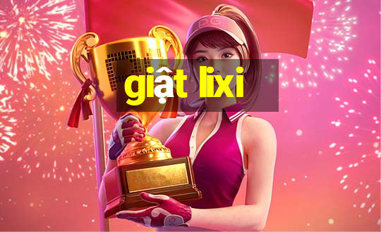 giật lixi