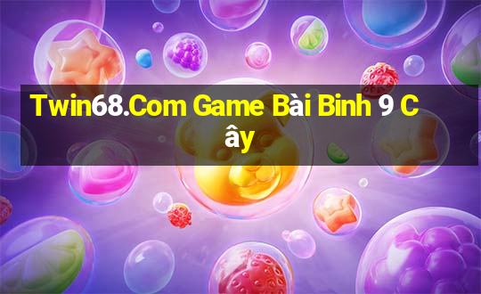 Twin68.Com Game Bài Binh 9 Cây