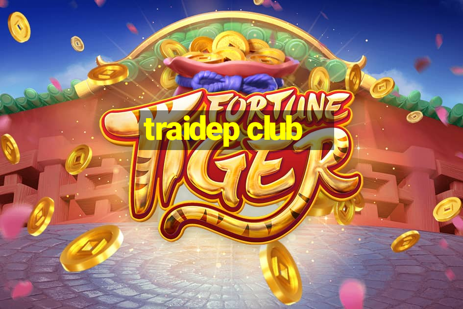 traidep club