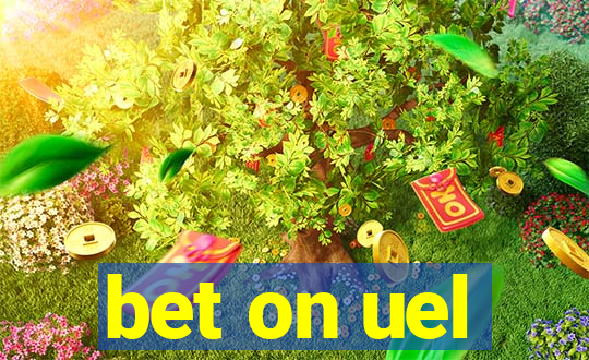 bet on uel