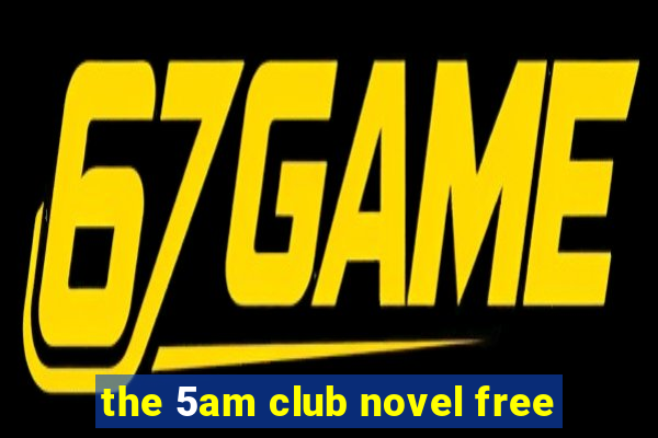 the 5am club novel free