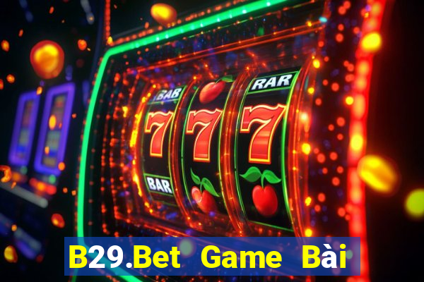 B29.Bet Game Bài Nạp Sms