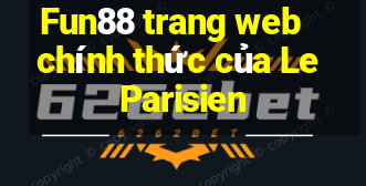 Fun88 trang web chính thức của Le Parisien