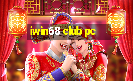 iwin68 club pc