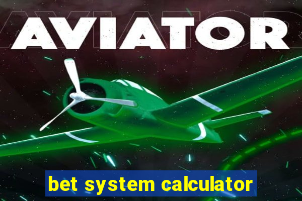 bet system calculator