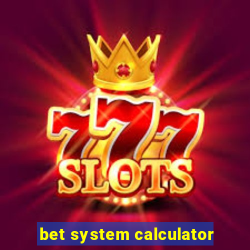 bet system calculator