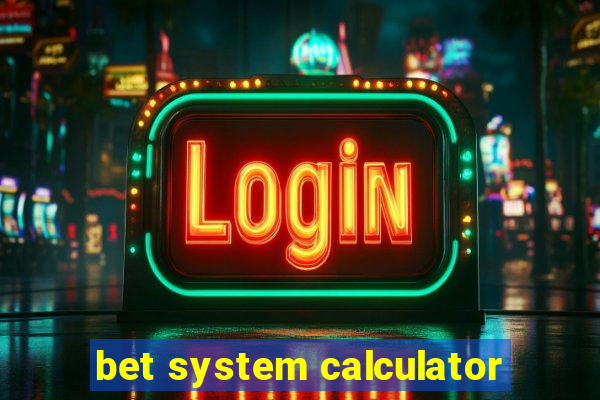 bet system calculator