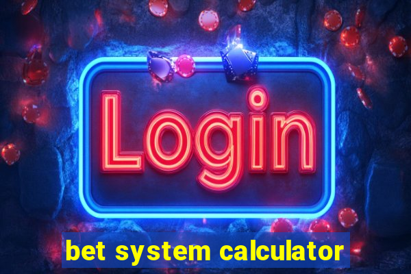 bet system calculator