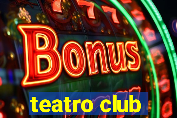 teatro club